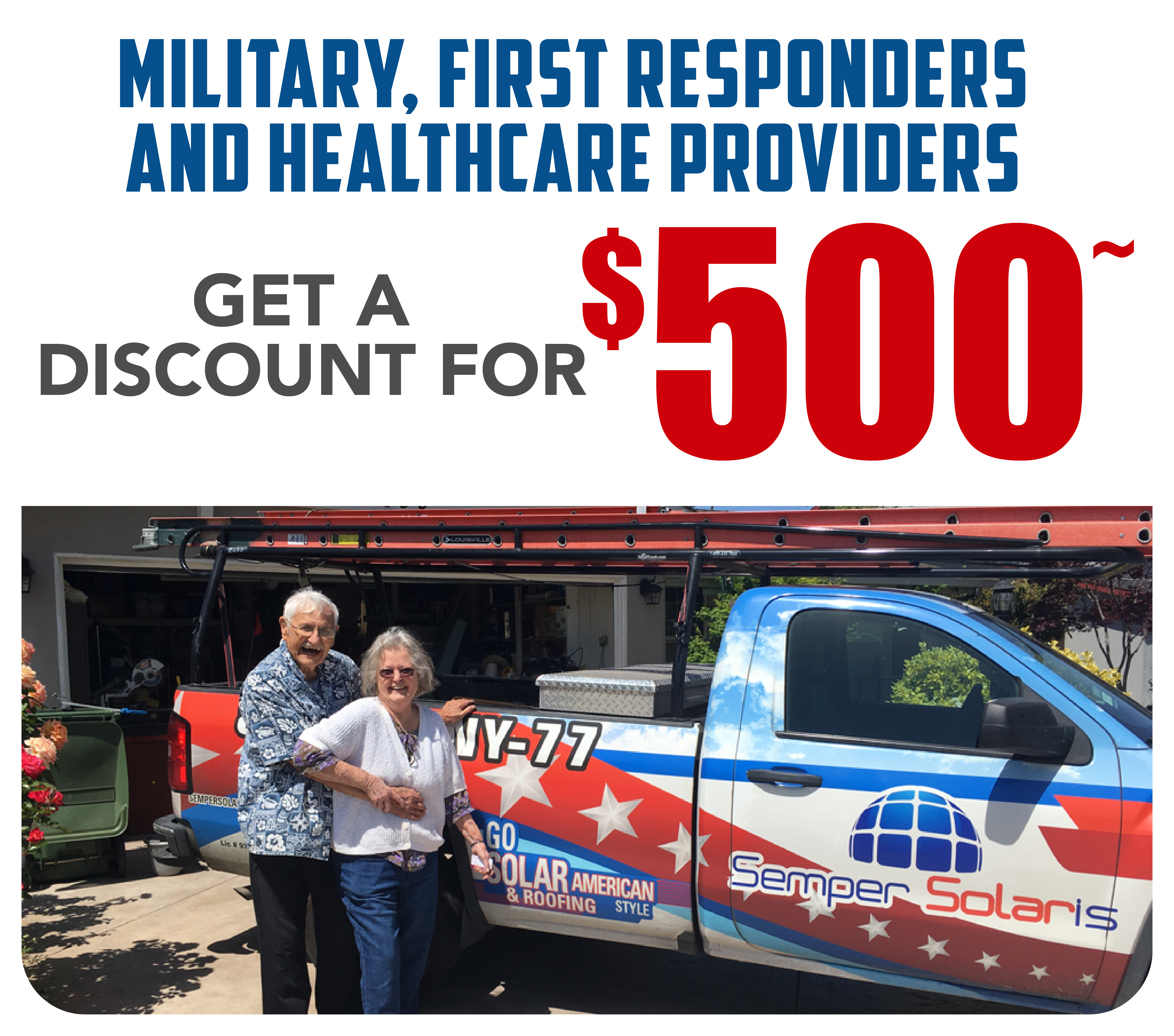 $500 off for military, first responders, and healthcare providers